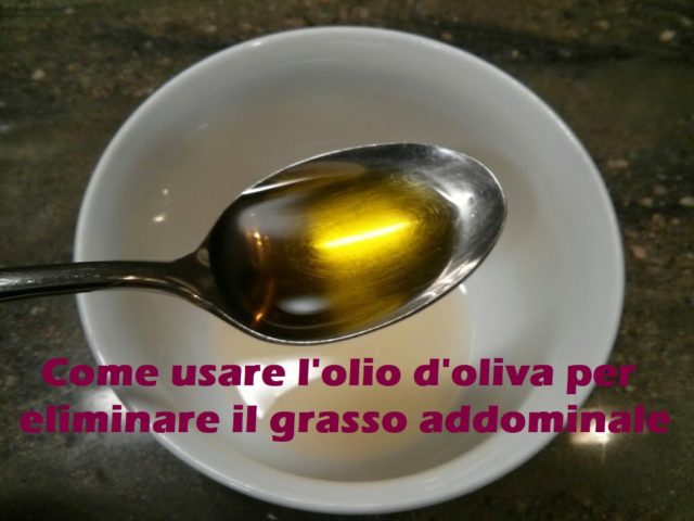 olio d'oliva per eliminare il grasso