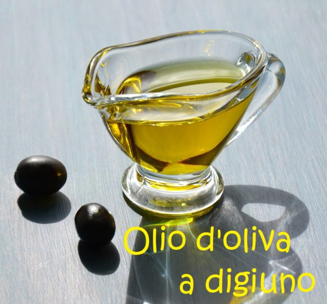 olio d'oliva a stomaco vuoto