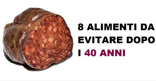 alimenti da evitare dopo i 40 anni